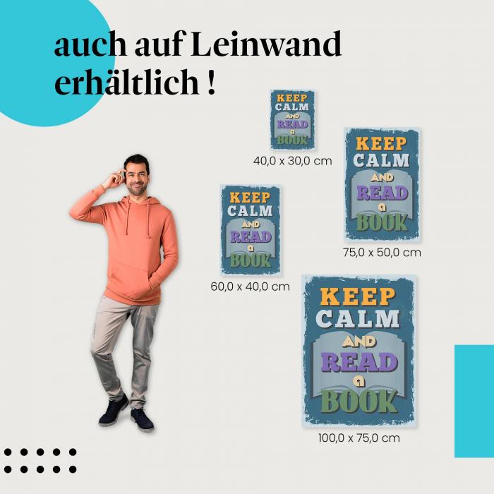 "Keep Calm and Read a Book" Leinwandbild. Finde die ideale Größe für dein Zuhause & setze Akzente mit Kunst!