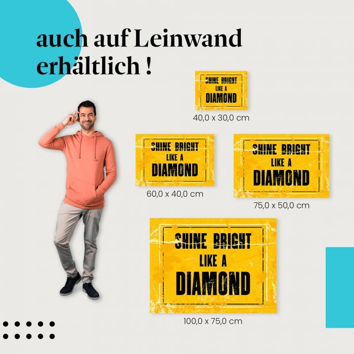 Leinwandbild "Leuchte hell wie ein Diamant": Motivation & Inspiration