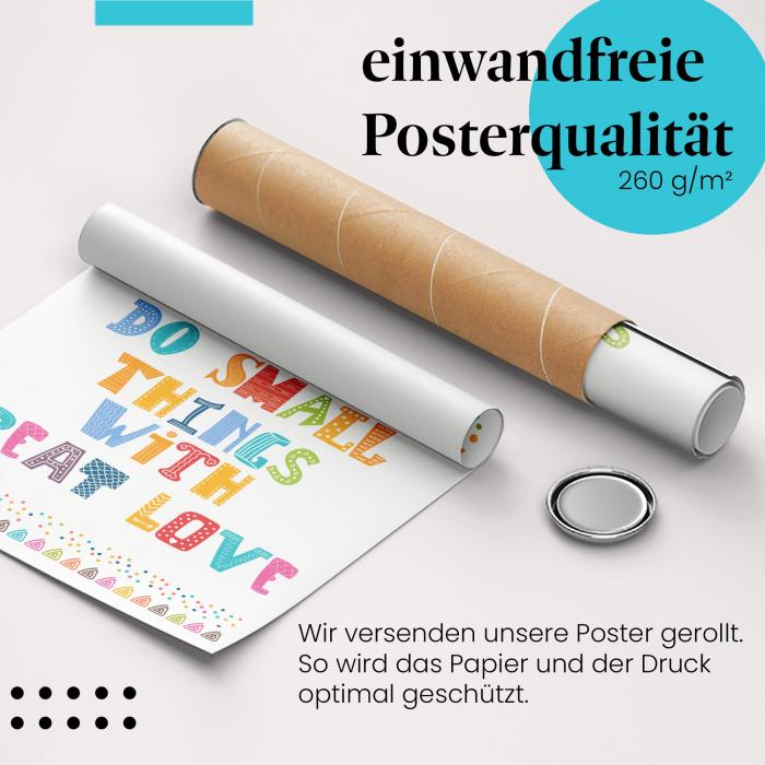 Gerolltes Poster "Liebevolle Taten". Motivation & Liebe, sicher verpackt.