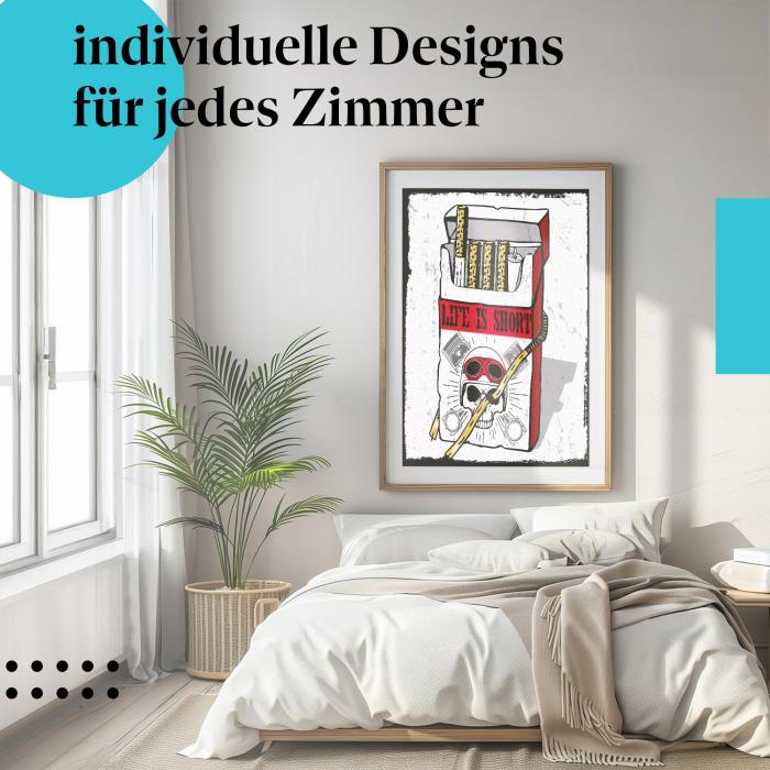 "Life is short" Poster: Erinnerung daran, das Leben zu genießen - auch im Schlafzimmer!