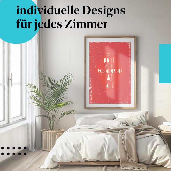 Motivationsposter: "Mit Leidenschaft oder gar nicht!" - Dynamisches Design & Spruch