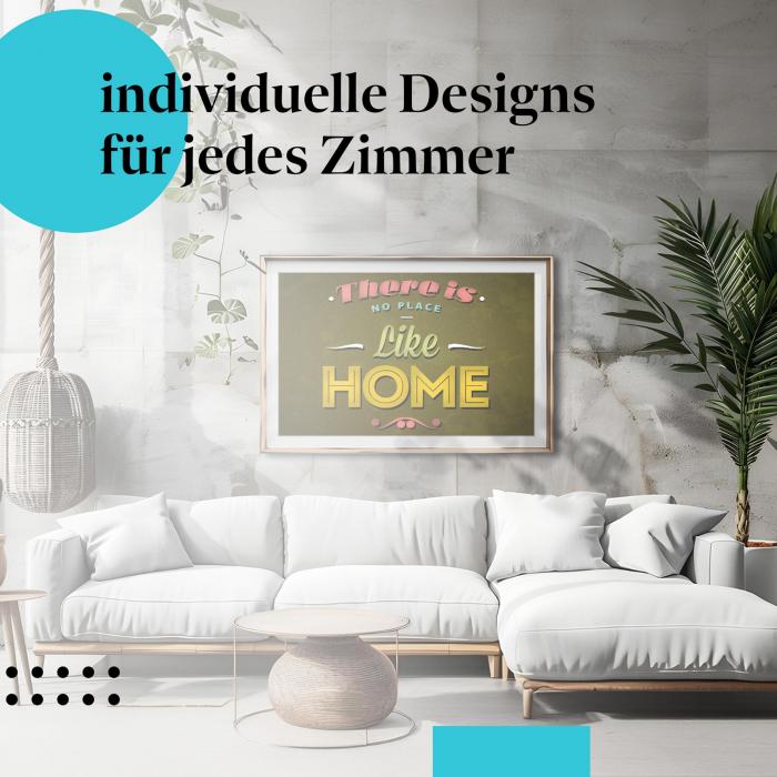 Zuhause Poster: "Zuhause ist es am schönsten" - Spruch "There is no place like home"