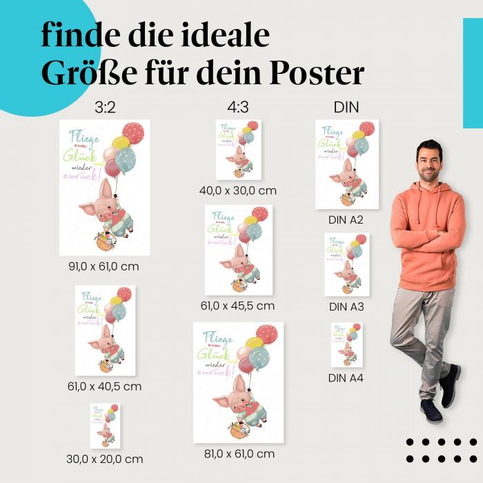 Postergrößen für dein Zuhause: Schweinchen: Luftballons, Blumen, "Fliege zum Glück...".