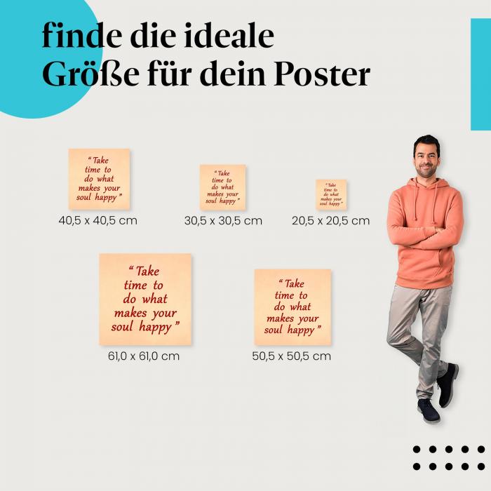 Wähle die ideale Postergröße: "Nimm dir Zeit für die Dinge..." - Inspirierender Spruch.