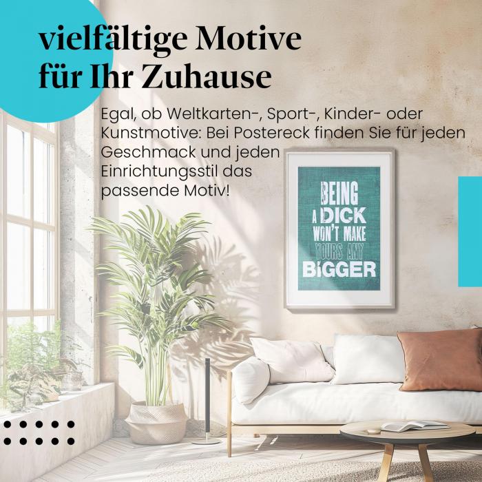 Dieses Leinwandbild mit dem Spruch ist ein Hingucker und sorgt für gute Laune.