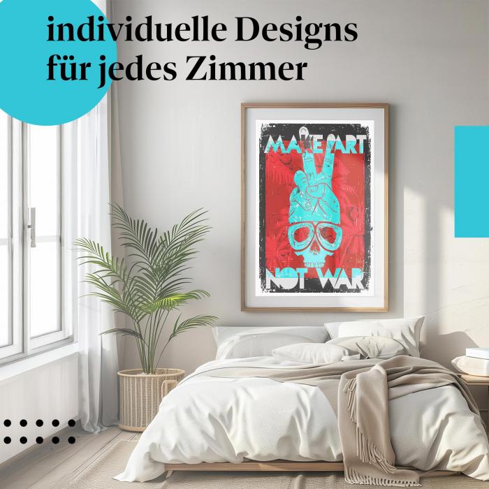 "Make Art Not War" Poster: Zeige deine Einstellung zum Frieden - auch im Schlafzimmer.