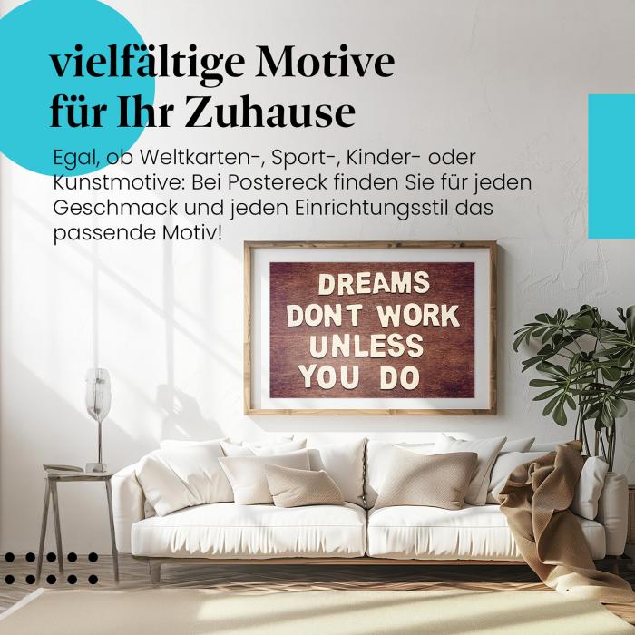 Stylisches Leinwandbild: Motivationsspruch: Träume brauchen Taten.