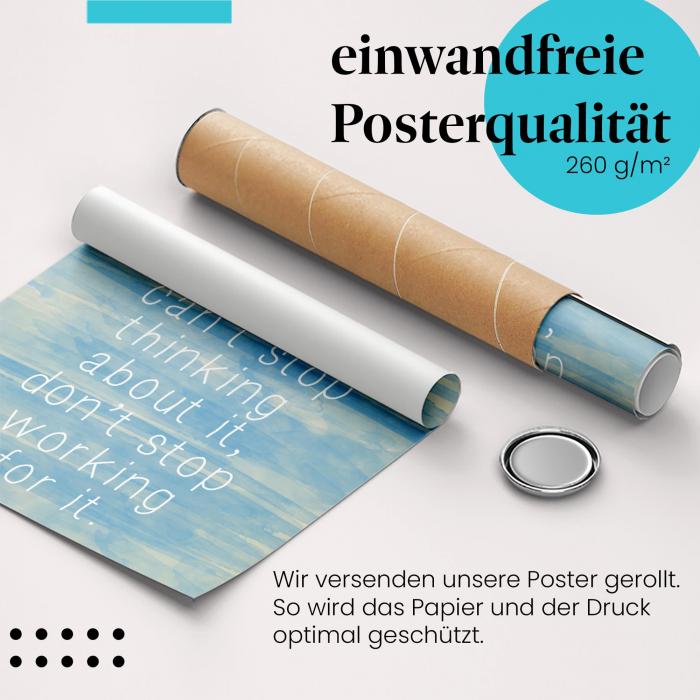 Gerolltes Poster "Leidenschaft & Arbeit" - Inspiration & Tatkraft, sicher verpackt.