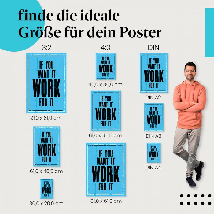 "Willst du es? Dann arbeite dafür!": Poster - Motivation & Arbeit