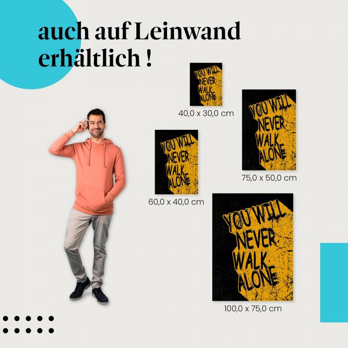 Leinwandbild "You Will Never Walk Alone": Freundschaft & Stärke