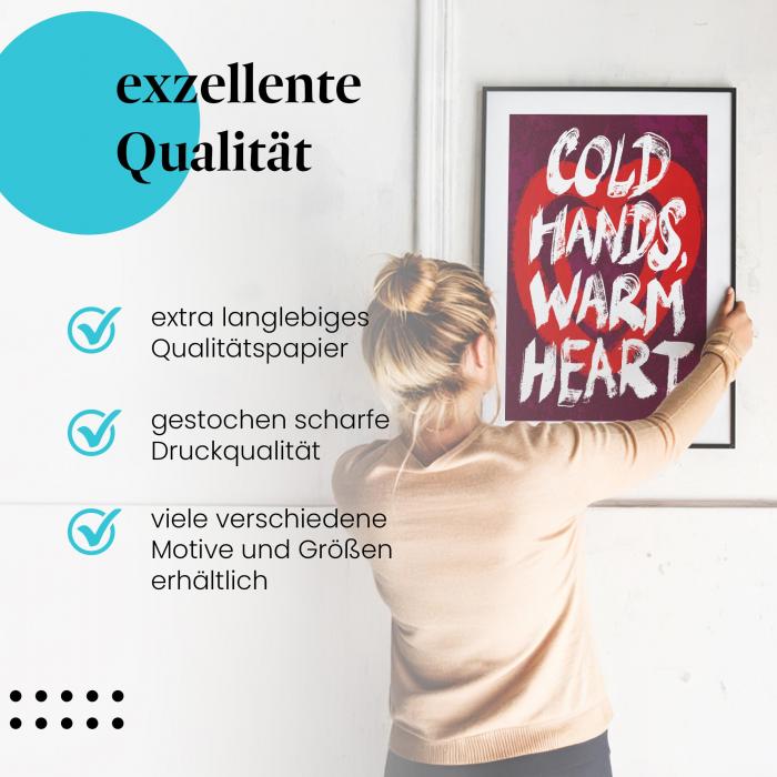 Gerahmtes Wandbild "Zitat „Cold hands, warm heart“." in verschiedenen Größen.