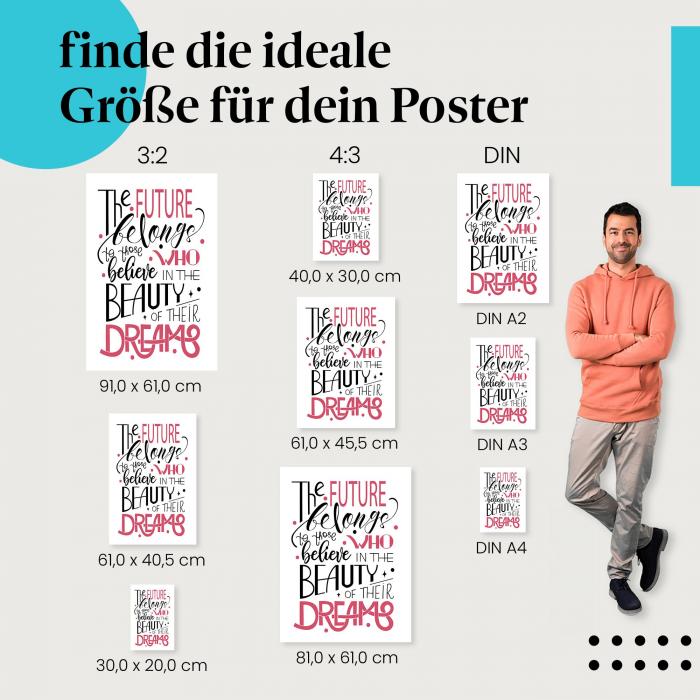 Entdecke Postergrößen: "The future belongs...", Zitat, Träume.