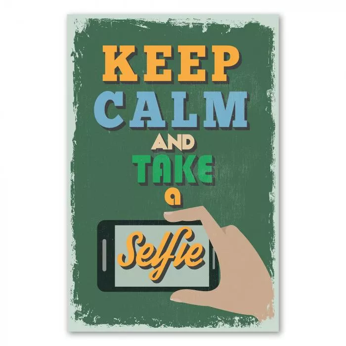 Retro-Poster „Keep Calm and Take a Selfie“, witzige Interpretation des bekannten Motivs.