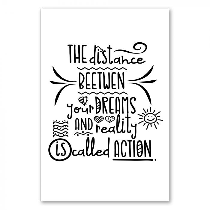 "The distance between your dreams and reality is called action." - Handeln statt träumen, um Ziele zu erreichen.