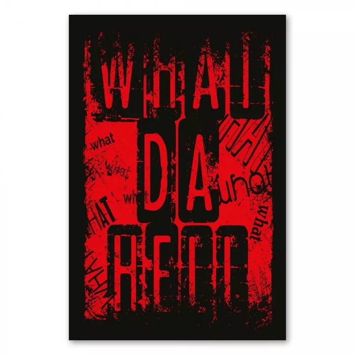 "What da Hell" in Rot auf Schwarz - Typografie-Design, ausdrucksstark.