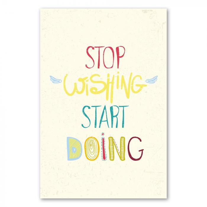 "Stop wishing, start doing" – lassen Sie Ihre Träume wahr werden und legen Sie endlich los!