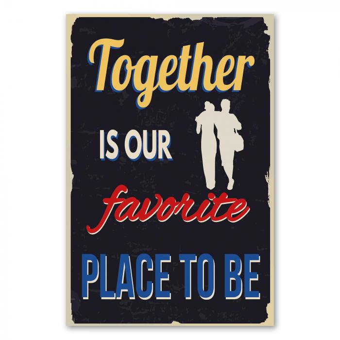 „Together Is Our Favorite Place To Be“ - Vintage-Poster für Paare und Verliebte.