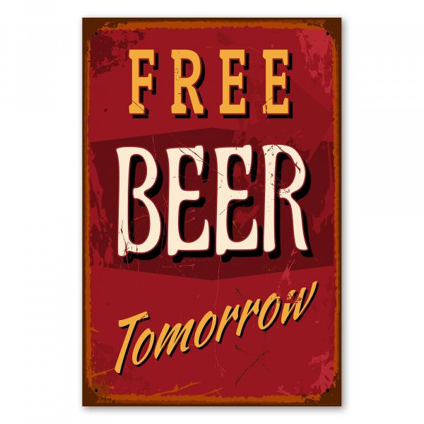 Vintage-Schild mit Rostoptik „Free Beer Tomorrow“ versprüht Humor, ideal für Bars und Kneipen.