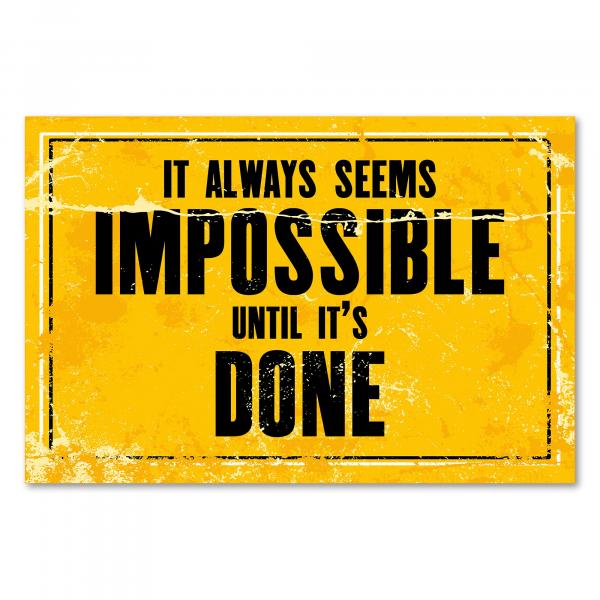 "It always seems impossible until it's done" – ein inspirierendes Vintage-Poster für Mut und Durchhaltevermögen.