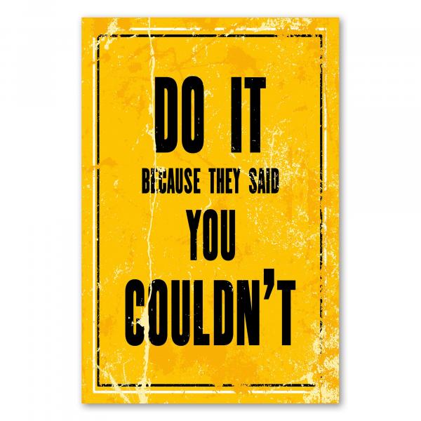 „Do it because they said you couldn't“ - motivierendes Vintage-Poster für Selbstvertrauen.