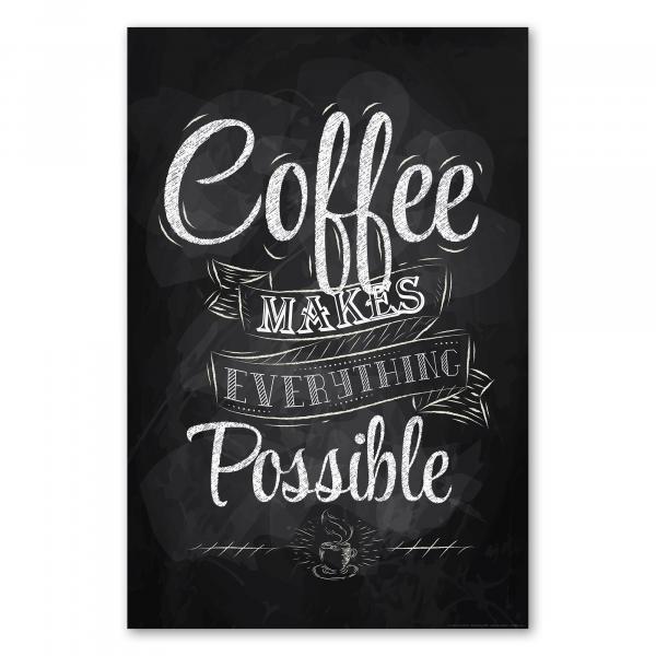 Stylisches Poster „Coffee Makes Everything Possible“ mit dampfender Kaffeetasse auf Kreidetafel-Hintergrund.