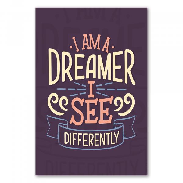 "I am a Dreamer...", Zitat, dunkler Hintergrund, Inspiration, anders denken.