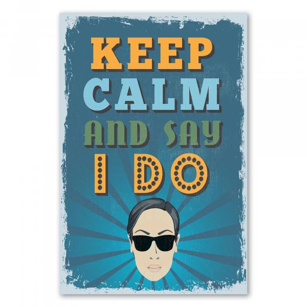 Vintage Poster in Blau: "Keep Calm and Say I Do" mit Frauengesicht und Sonnenbrille.