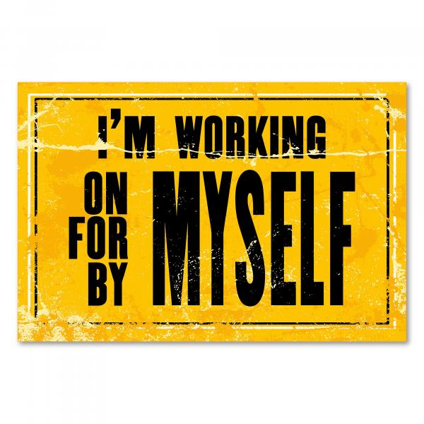 "I'm working on myself, by myself" - ein inspirierendes Vintage-Poster für Selbstentwicklung und Eigeninitiative.