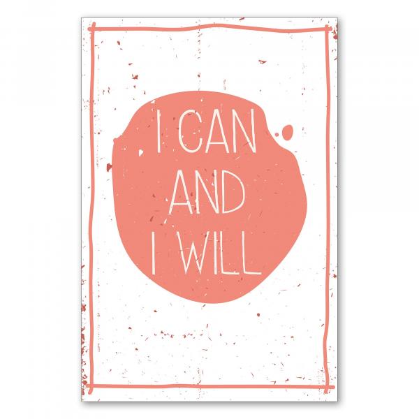 "I can and I will" - ein kraftvolles Poster mit modernem Design für alle, die an sich glauben.