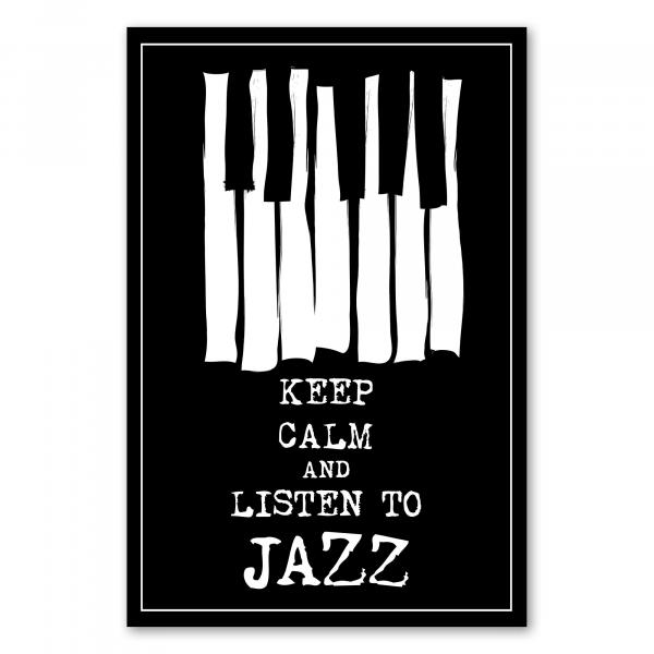 Stilvolles Poster mit Klaviertasten und „Keep Calm and Listen to Jazz“, lädt zum Entspannen ein.