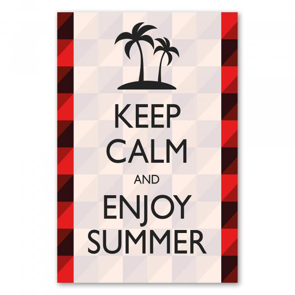 "Keep Calm and Enjoy Summer", entspannter Spruch, Sommer, Urlaubsgefühle.