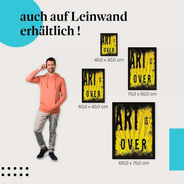 "Art is Over" - Kunst-Statement auf gelbem Hintergrund als Leinwandbild - provokant und modern.