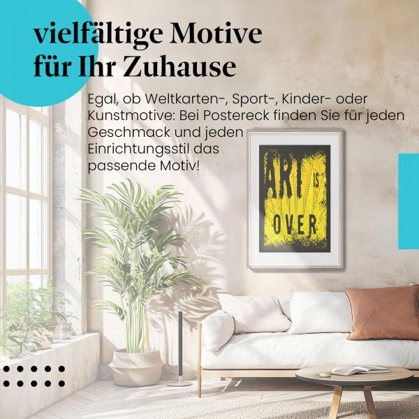 "Art is Over": Poster - provokante Kunst, Statement für dein Zuhause.