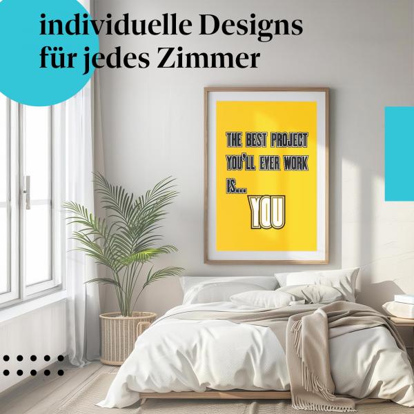 Motivations Poster: "Du bist dein bestes Projekt" - Spruch auf gelbem Hintergrund