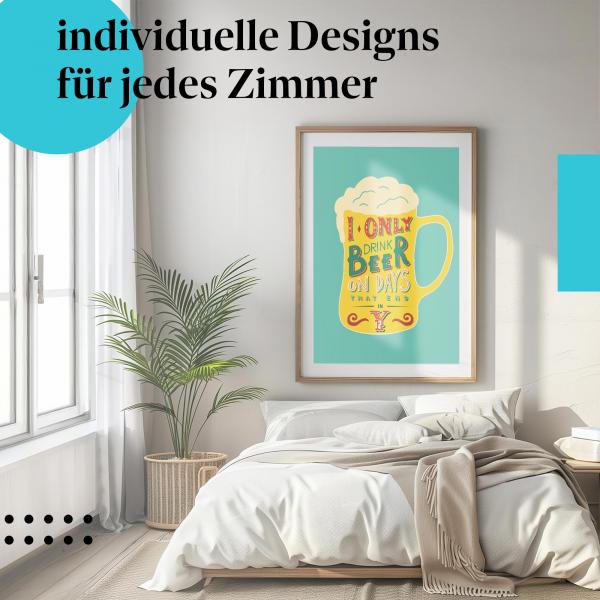 Schlafzimmer Deko: Bier-Humor mit "Spruch" Poster