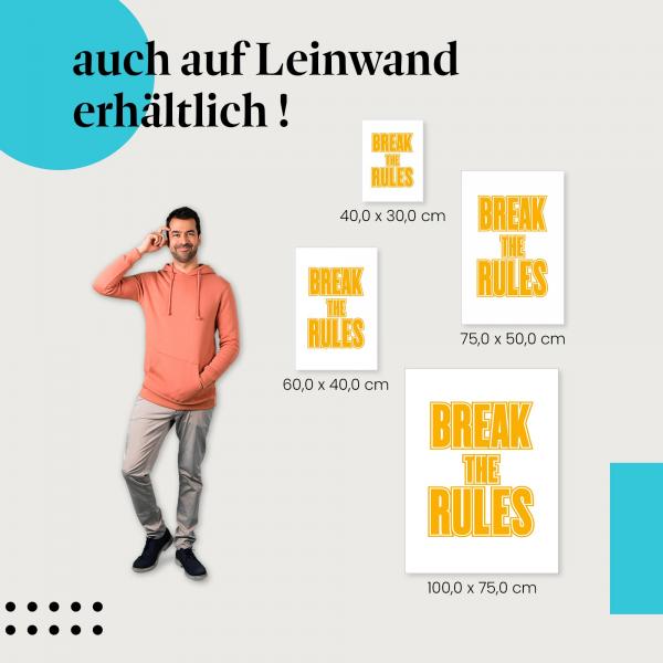 Leinwandbild "Break the Rules": Motivation & Inspiration