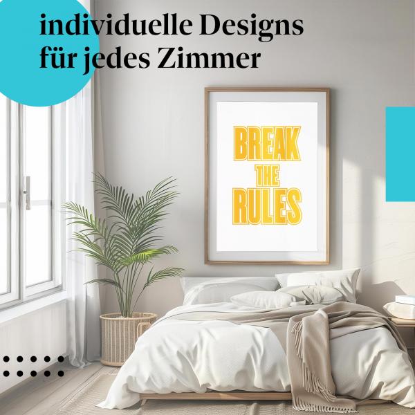 Typografie Poster: "Break the Rules" - Spruch in gelben Buchstaben