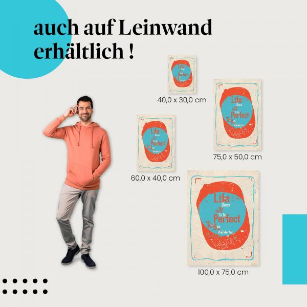 Leinwandbild "Das Leben muss nicht perfekt sein": Ein Geschenk für mehr Gelassenheit