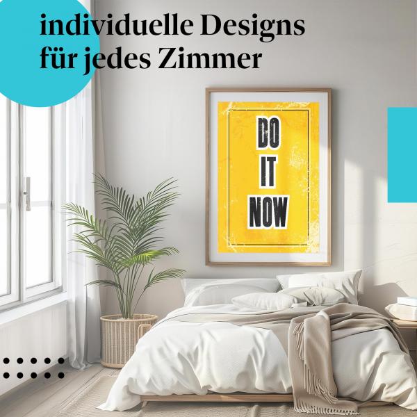 Motivations Poster "Do it now!": Handlungsaufforderung in Gelb & Schwarz