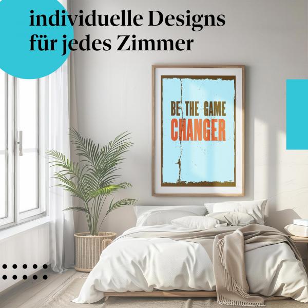 Motivation Poster: "Werde zum Game Changer!" - Spruch auf blauem Hintergrund