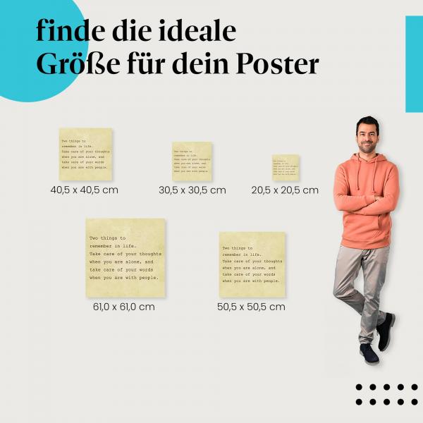 Wähle die ideale Postergröße: "Zwei Dinge im Leben: Achte auf deine Gedanken..." - Inspirierendes Zitat.