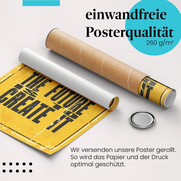 "Gestalte deine Zukunft": Gerolltes Poster.