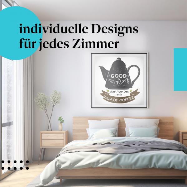 "Kaffee-Genuss am Morgen": Kunstdruck - Deko für Kaffeeliebhaber und Morgenmuffel.