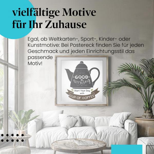 "Guten Morgen mit Kaffee": Poster - Perfekt für Kaffeeliebhaber.