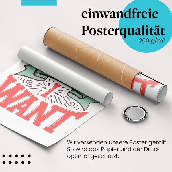 Gerolltes Poster "I'll get it!". Zielstrebigkeit & Erfolg, sicher verpackt.