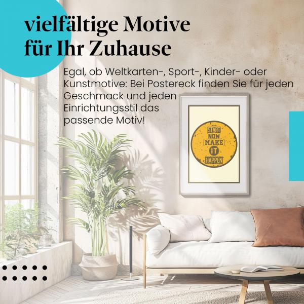 Dieses motivierende Poster ist ein Hingucker und ermutigt dazu, aktiv zu werden und die eigenen Ziele zu verfolgen.