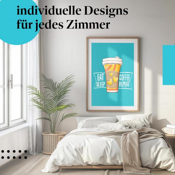 Schlafzimmer Deko: "Kaffee" Poster: Für alle, die Kaffee lieben - ein humorvolles Motiv.