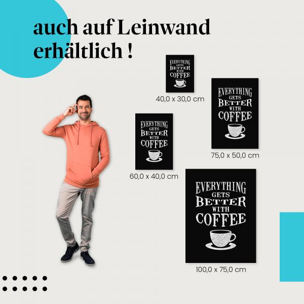 Leinwandbild "Kaffee am Tag...": Ein Lächeln für jeden Kaffeeliebhaber