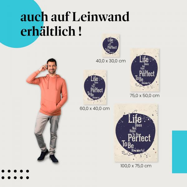 "Das Leben muss nicht perfekt sein, um wundervoll zu sein" - Typografie-Design auf strukturiertem Hintergrund als Leinwandbild.