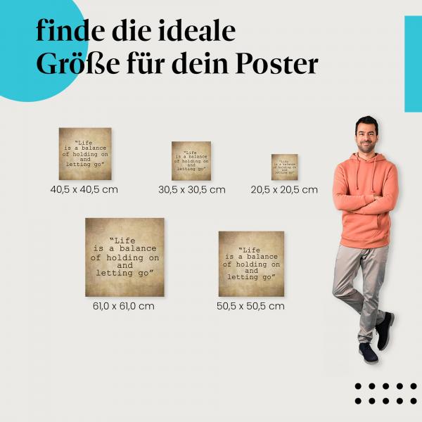 Wähle die ideale Postergröße: "Das Leben ist ein Balanceakt..." - Inspirierendes Zitat.